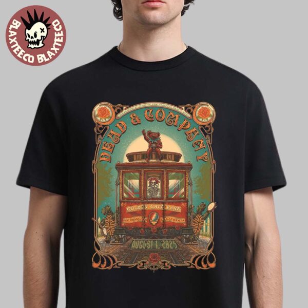 Dead And Company Celebrating 60 Years Of The Grateful Dead’s Music Night 1 Poster In San Francisco CA At Golden Gate Park On August 1 2025 The Train Art T-Shirt