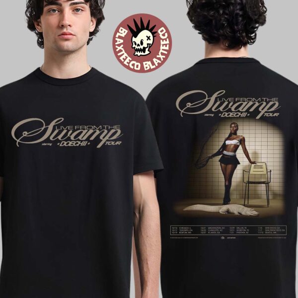 Doechii Live From The Swamp Tour 2025 North America On October Schedule Tour Dates Two Sided T-Shirt