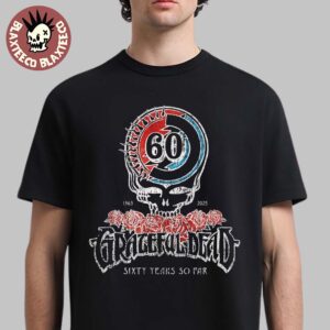 Grateful Dead Sixty Years So Far 1965 2025 60th Anniversary Stealie Logo T-Shirt