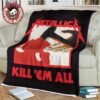 Metallica Funny Metal Up Your Ass Toilet 2025 Gift For Fans Fleece Blanket