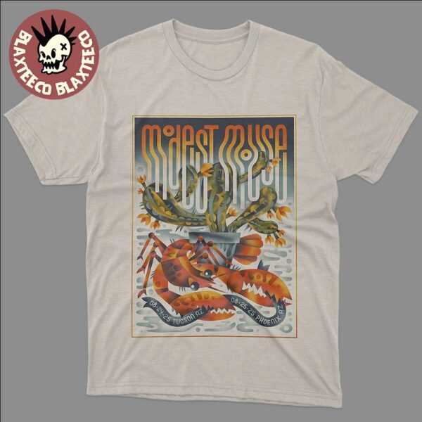 Modest Mouse Arizona 2025 Shows Poster For Tucson And Phoenix On August 24 and 25 2025 T-Shirt