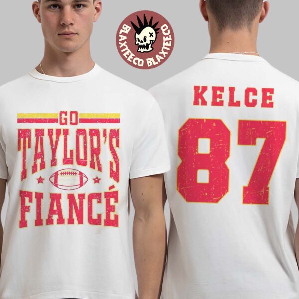 Taylor Swift And Travis Kelce Engaged Go Taylor’s Fiance Kelce 87 Vintage Style T-Shirt