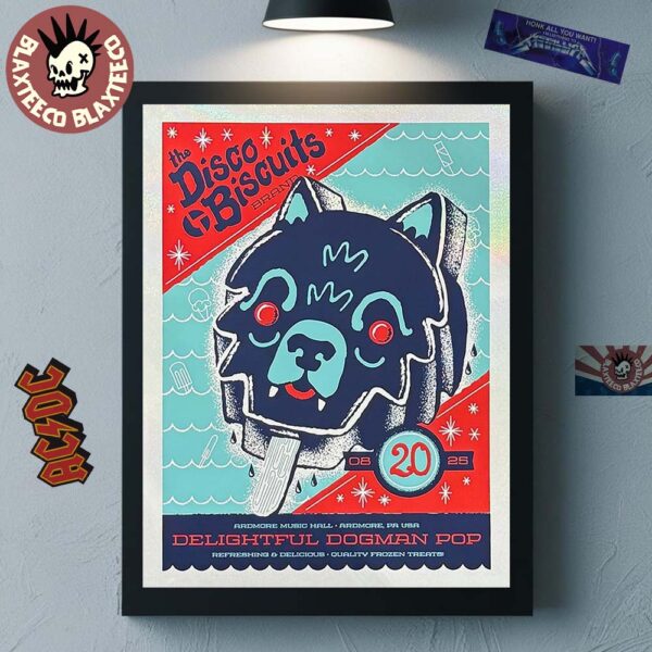 The Disco Biscuits Delightful Dogman Pop Ardmore Pennsylvania 2025 Night 2 Poster At Ardmore Music Hall On August 20 2025 Home Decor Poster Canvas