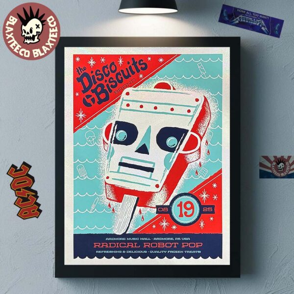 The Disco Biscuits Radical Robot Pop 2025 In Ardmore Pennsylvania At Ardmore Music Hall On August 19 2025 Home Decor Poster Canvas
