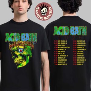 Acid Bath 2025 North American Tour Skull Art With Dates Back Two Sided T-Shirt
