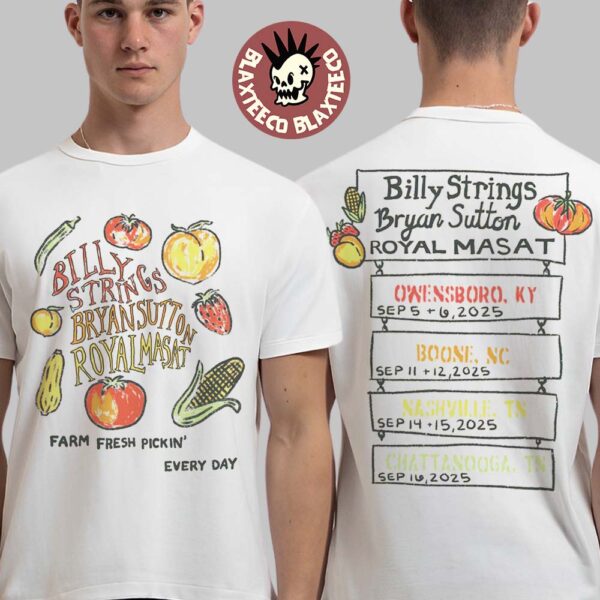 Billy Strings And Bryan Sutton With Royal Masat 2025 On Tour Farm Fresh Tee with Dates In Kentucky North Carolina And Tennessee September 2025 T-Shirt