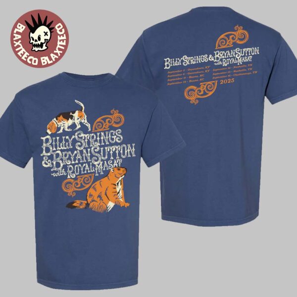 Billy Strings And Bryan Sutton With Royal Masat 2025 On Tour Groundhog Tee with Dates September 2025 Two Sided T-Shirt