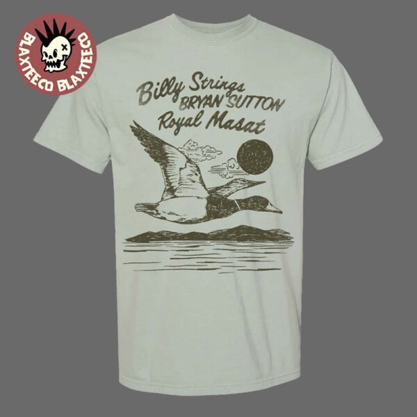 Billy Strings And Bryan Sutton With Royal Masat 2025 On Tour September 2025 River Duck T-Shirt