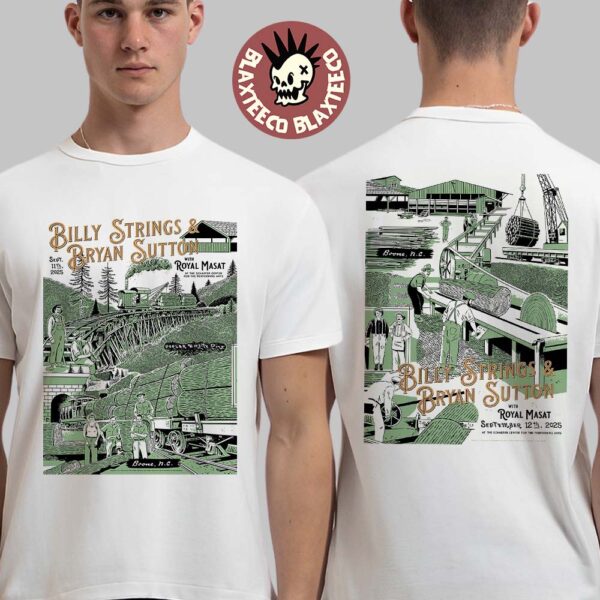 Billy Strings And Bryan Sutton With Royal Masat Boone North Carolina 2025 Night 1 And 2 Combined Poster At The Schaefer Center for the Performing Arts On September 11 12 2025 Two Sided T-Shirt