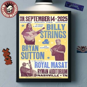 Billy Strings and Bryan Sutton With Royal Masat Nashville Tennessee Night 1 Poster At Ryman Auditorium On September 14 2025 By Hatch Show Print Poster Canvas