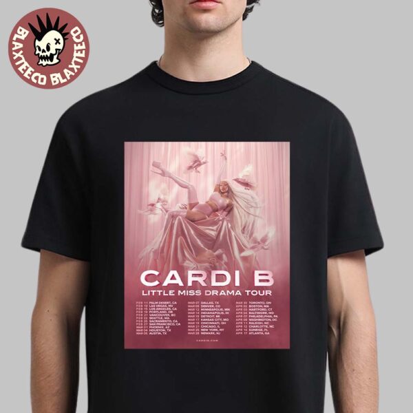 Cardi B Little Miss Drama Tour 2026 North America Schedule Dates Unisex T-Shirt