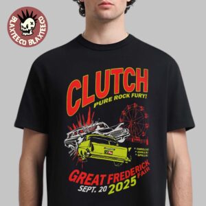 Clutch Pure Rock Fury at The Great Frederick fair On September 20 2025 Unisex T-Shirt