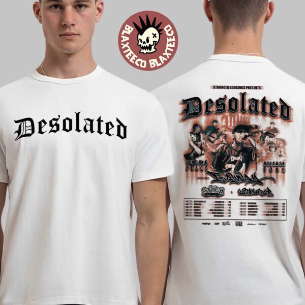 Desolated Finding Peace Release Tour 2025 Europe And UK Dates On December Two Sided T-Shirt
