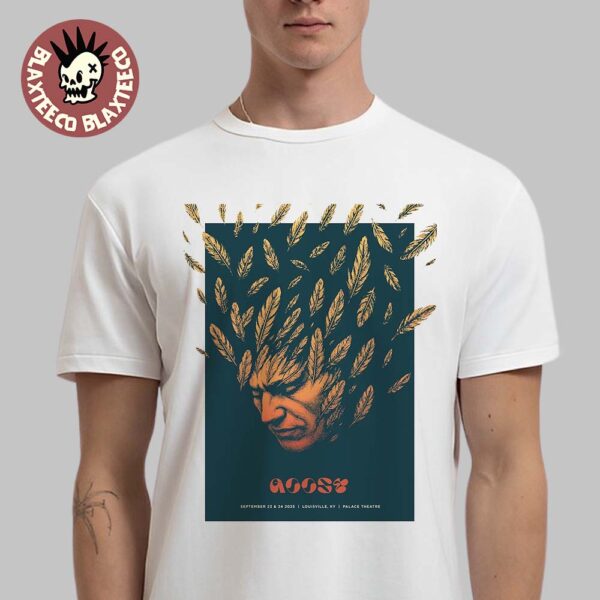 Goose Louisville Kentucky 2025 Gig Poster At The Palace Theatre On September 23-24 2025 The Man Leaf Art Classic T-Shirt