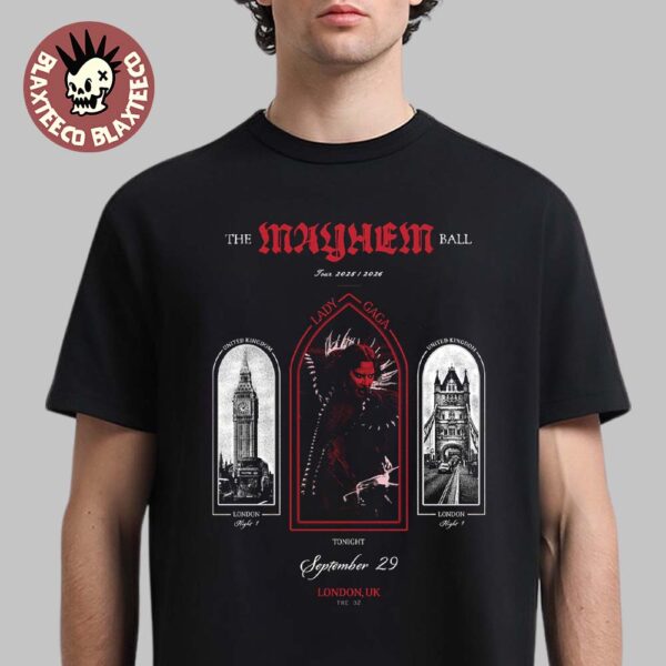 Lady Gaga The Mayhem Ball Tour 2025 2026 London UK Night 1 Poster At The O2 On September 29 2025 Essentials T-Shirt