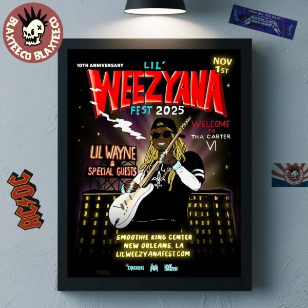Lil Wayne 10th Anniversary Lil Weezyana Fest 2025 Welcome To Tha Carter VI On November 1 2025 Home Decor Poster Canvas
