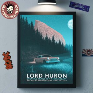 Lord Huron Strange Trails 10th Anniversary Morrison Colorado 2025 Night 1 Event Poster At Red Rocks Amphitheatre On May 28 2025 Poster Canvas