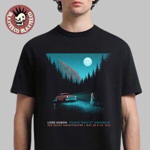 Lord Huron Strange Trails 10th Anniversary Morrison Colorado Red Rocks Amphitheatre May 28 And 29 2025 Event T-Shirt