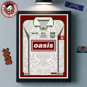 Oasis Live 25 Ciudad De Mexico 2025 Night 2 Poster At Estadio GNP Seguros On September 13 2025 Mexico National Football Uniform Art Home Decor Poster Canvas