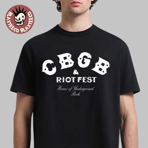 Riot Fest 2025 X CBGB Collab Homes Of Underground Rock Unisex T-Shirt