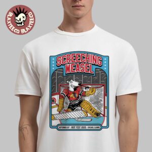 Screeching Weasel Riot Fest 2025 Exclusive Poster In Chicago Illinois On September 21 2025 Chicago Blackhawks Hockey Team Style Art Classic T-Shirt