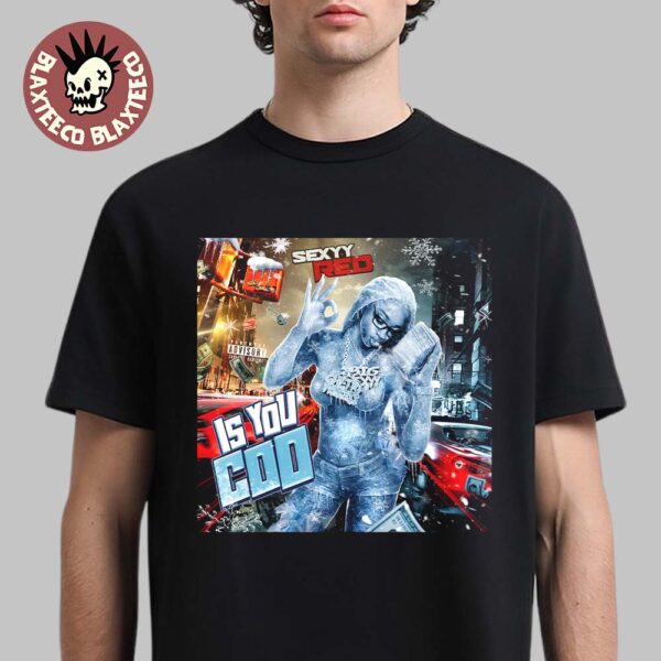 Sexyy Red Is You Coo Single Cover Art Unisex T-Shirt