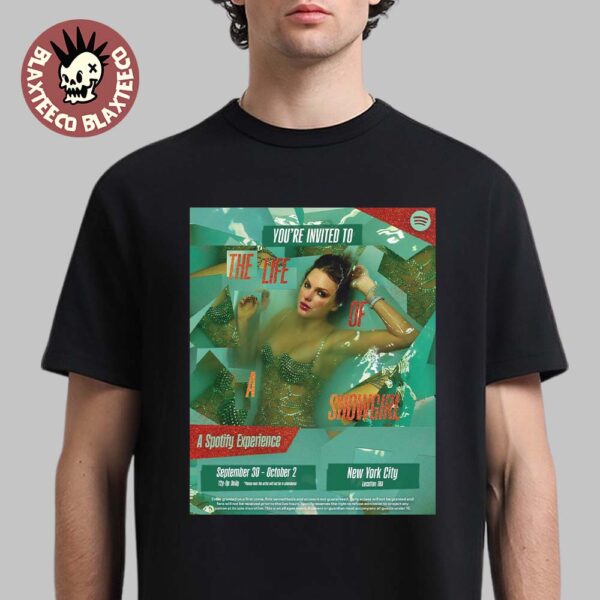 Taylor Swift X Spotify The Life Of A Showgirl A Spotify Experience From September 30 To October 2 2025 In New York City T-Shirt