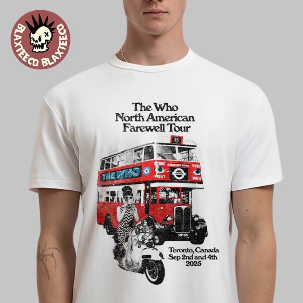 The Who North American Farewell Tour 2025 Toronto ON Canada Venue Tee At Budweiser Stage On September 2 And 4 2025 Unisex T-Shirt