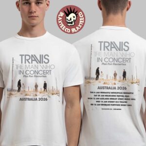 Travis Band The Man Who In Concert Australia 2026 Schedule Dates Two Sided T-Shirt