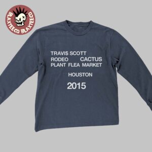 Travis Scott Rodeo 10 Years Anniversary Cacus Plant Flea Market Houston 2015 Long Sleeve T-Shirt