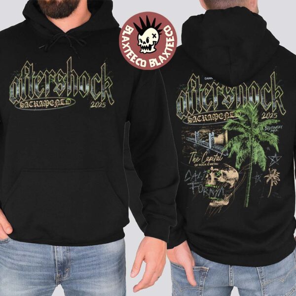 Aftershock Festival 2025 Sacramento California Merch On October 2-3-4-5 2025 Capital Of Rock Two Sided Hoodie