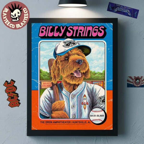 Billy Strings Huntsville Alabama 2025 Gig Poster At The Orion Amphitheater On October 23-25 2025 Featuring Billy’s Dog Bear Playing For Rocket City Baseball Poster Canvas