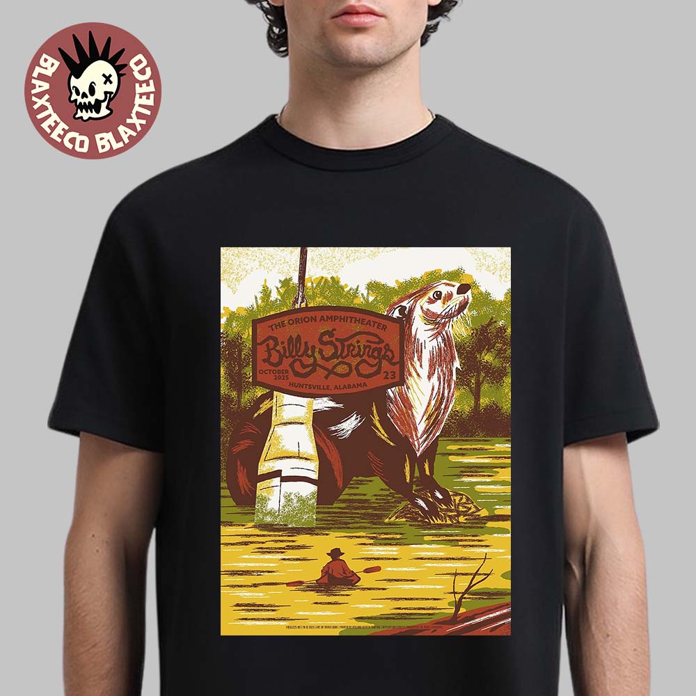 Billy Strings Huntsville Alabama 2025 Night 1 Gig Poster At The Orion Amphitheater On October 23 2025 T-Shirt Billy Strings Huntsville Alabama 2025 Night 1 Gig Poster At The Orion Amphitheater On October 23 2025 T-Shirt