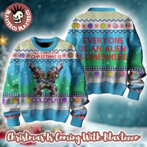 Coldplay All I Want For Christmas Is Coldplay Everyone Is An Alien Somewhere Colorful Ugly Christmas Sweater