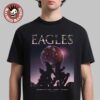 Eagles Final Sphere Show Of 2025 Live At Sphere Las Vegas From October 3 To November 8 2025 T-Shirt