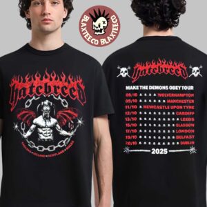 Hatebreed Make The Demons Obey Tour 2025 Merch For England Ireland Scotland And Wales City Dates Two Sided T-Shirt