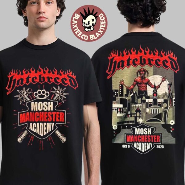 Hatebreed Manchester UK 2025 Event Merch Tee Mosh Manchester Academy On October 9 2025 Two Sided T-Shirt