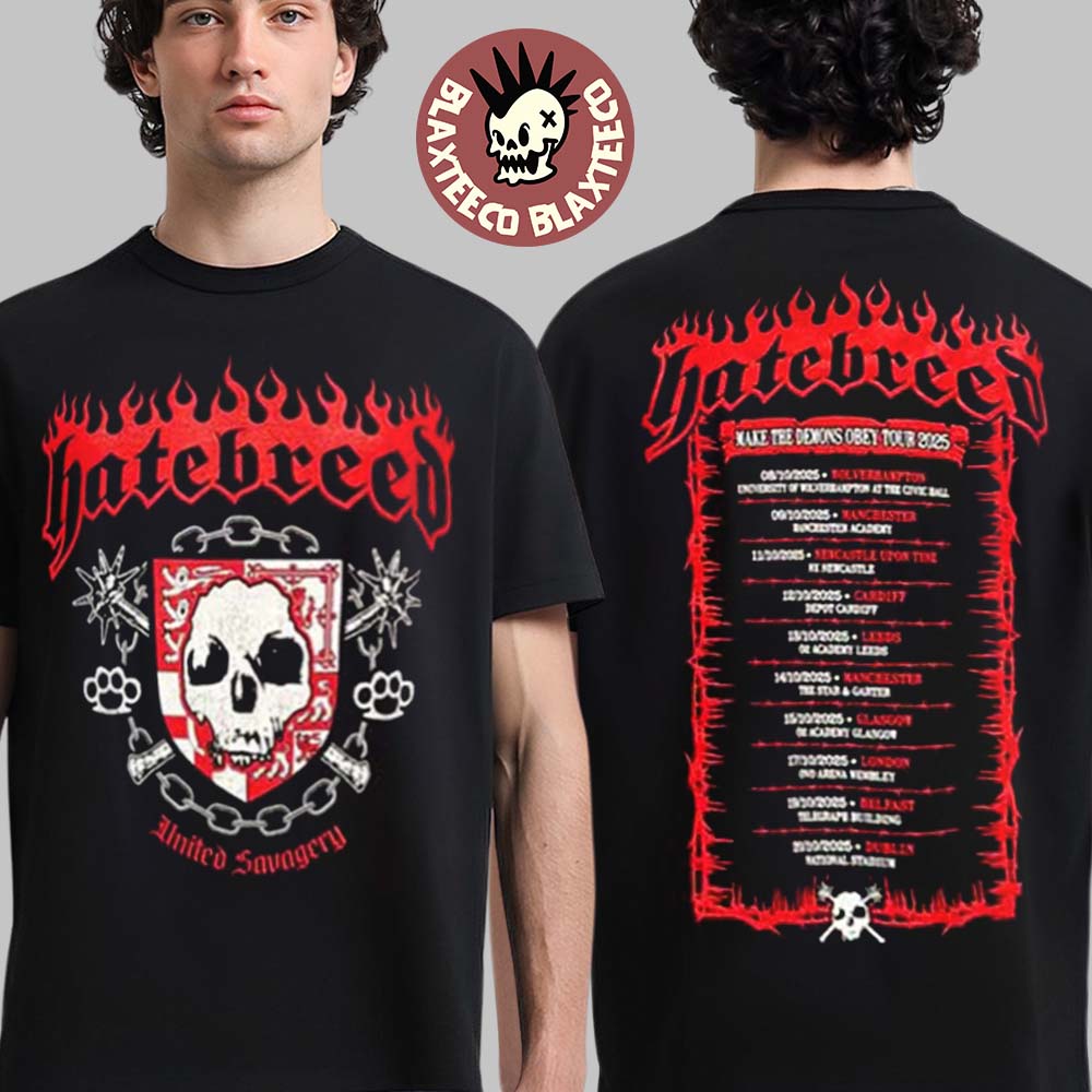 Hatebreed United Savagery Make The Demons Obey Tour 2025 Dates Back Two Sided T-Shirt