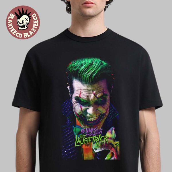 Ice Nine Kills The Laugh Track Death Is No Joke The Joker Unisex T-Shirt