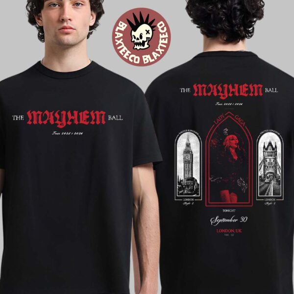 Lady Gaga The Mayhem Ball Tour 2025 2026 London UK Night 2 Gig Poster At The O2 On September 30 2025 Two Sided T-Shirt