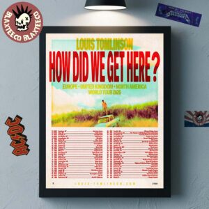 Louis Tomlinson How Did We Get Here Europe United Kingdom And North America World Tour 2026 Schedule Dates Poster Canvas