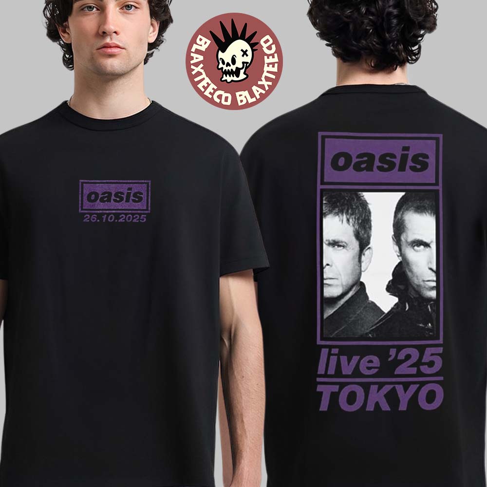 Oasis Live 25 Tokyo On October 26 2025 Merch T-Shirt Oasis Live 25 Tokyo On October 26 2025 Merch T-Shirt