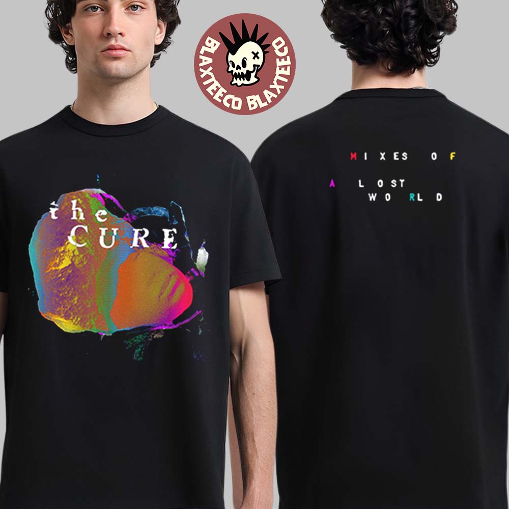 The Cure Mixes Of A Lost World Merch Two Sided Black T-Shirt The Cure Mixes Of A Lost World Merch Two Sided Black T-Shirt
