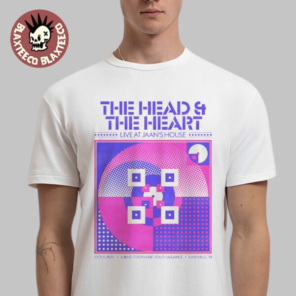 The Head And The Heart Nashville Tennessee 2025 Gig Poster Live At Jann’s House A Benefit For Music Health Alliance On October 11 2025 T-Shirt