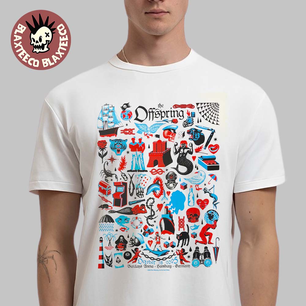 The Offspring Hamburg Germany 2025 Event Poster At Barclays Arena On October 28 2025 T-Shirt The Offspring Hamburg Germany 2025 Event Poster At Barclays Arena On October 28 2025 T-Shirt