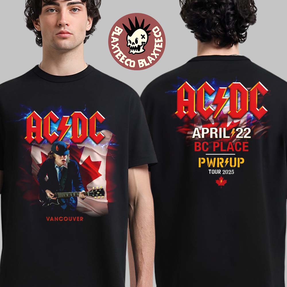 ACDC PWR Up Vancouver Tour British Columbia Canada At BC Place On April 22 2025 Two Sided Unisex T-Shirt ACDC PWR Up Vancouver Tour British Columbia Canada At BC Place On April 22 2025 Two Sided Unisex T-Shirt