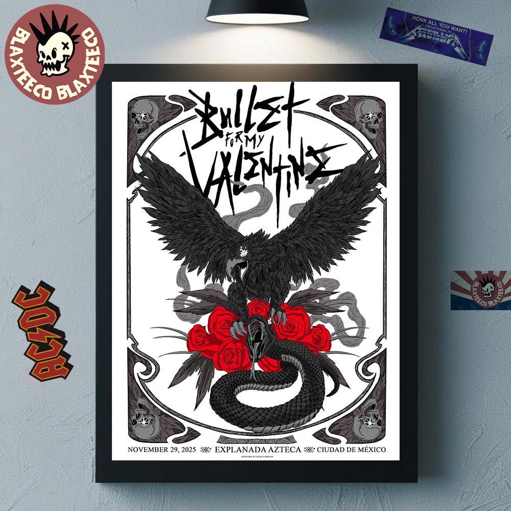 Bullet For My Valentine Ciudad De Mexico 2025 Event Poster At Explanada Azteca On November 29 2025 Home Decor Poster Canvas Bullet For My Valentine Ciudad De Mexico 2025 Event Poster At Explanada Azteca On November 29 2025 Home Decor Poster Canvas