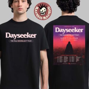Dayseeker The Pale Moonlight Tour North America Spring 2026 Schedule Dates Two Sided T-Shirt