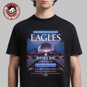 Eagles Final Sphere Show Of 2025 Live At Sphere Las Vegas From October 3 To November 8 2025 T-Shirt