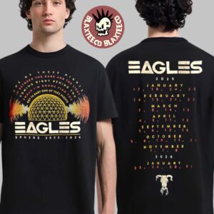 Eagles Live At Sphere Las Vegas 2025 2026 One of These Nights With Date Back Two Sided T-Shirt